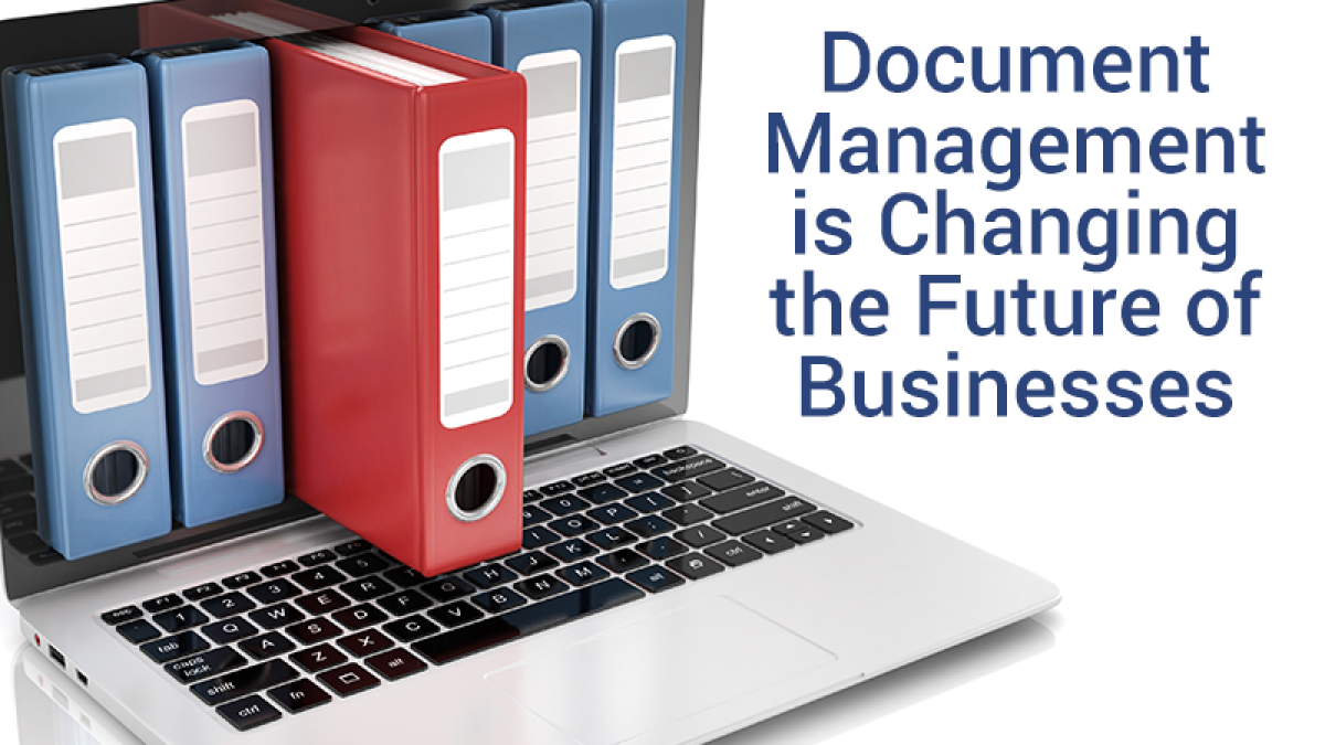 Document management is changing the future of businesses
