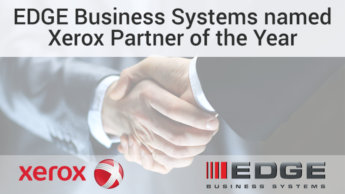 EDGE is named partner of the year from Xerox!