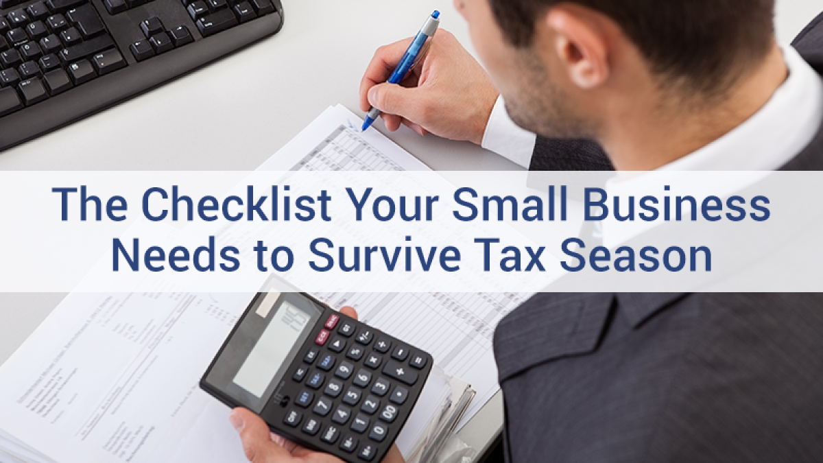 The checklist your small business needs to survive tax season
